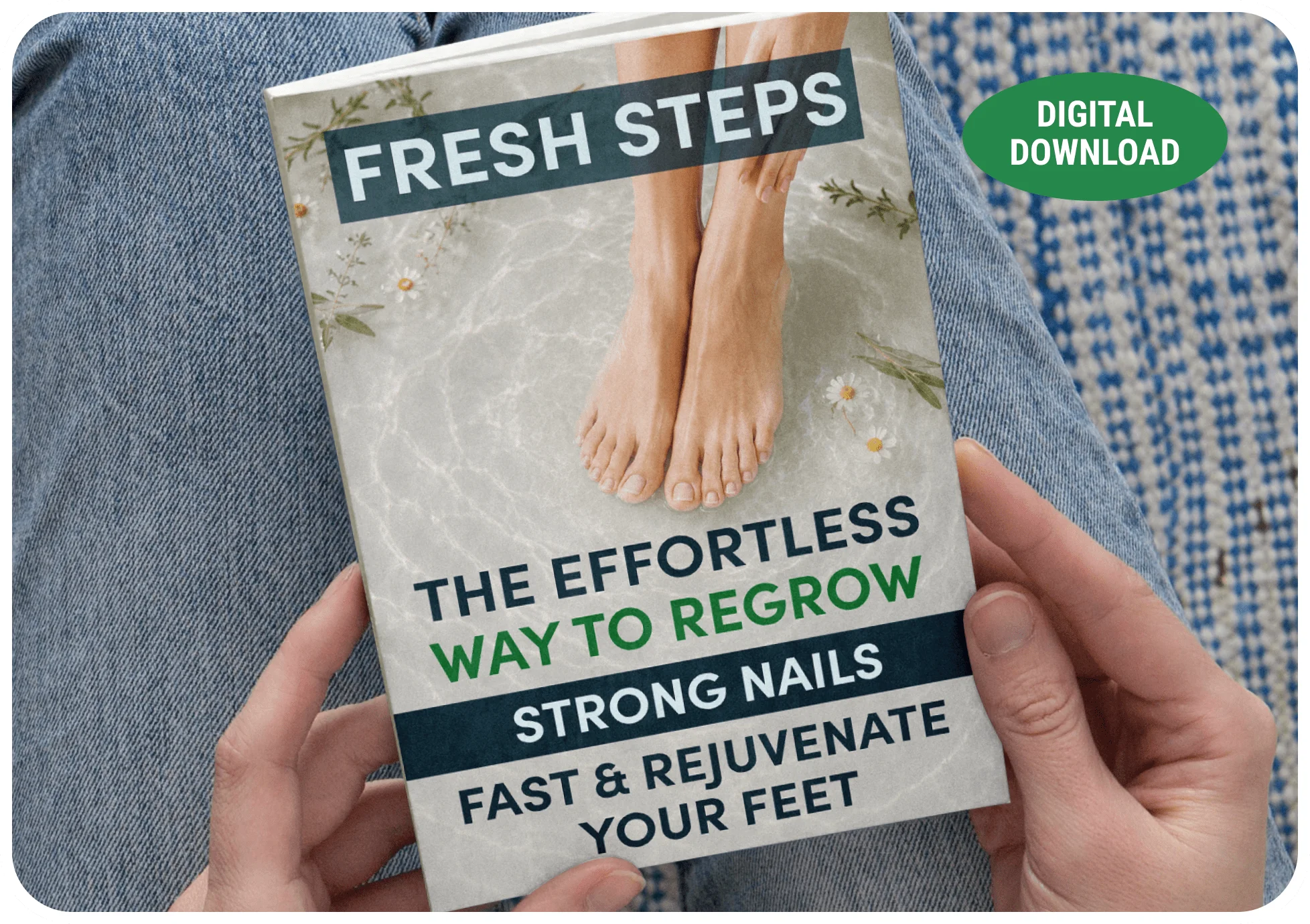 Fresh Steps: The Effortless Way to Regrow Strong Nails Fast & Rejuvenate Your Feet
